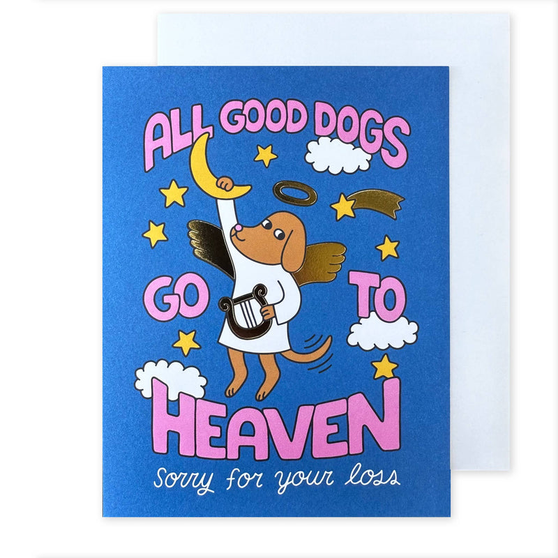 Good Dogs Go to Heaven Dog Sympathy Card